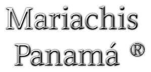 MARIACHIS PANAMA